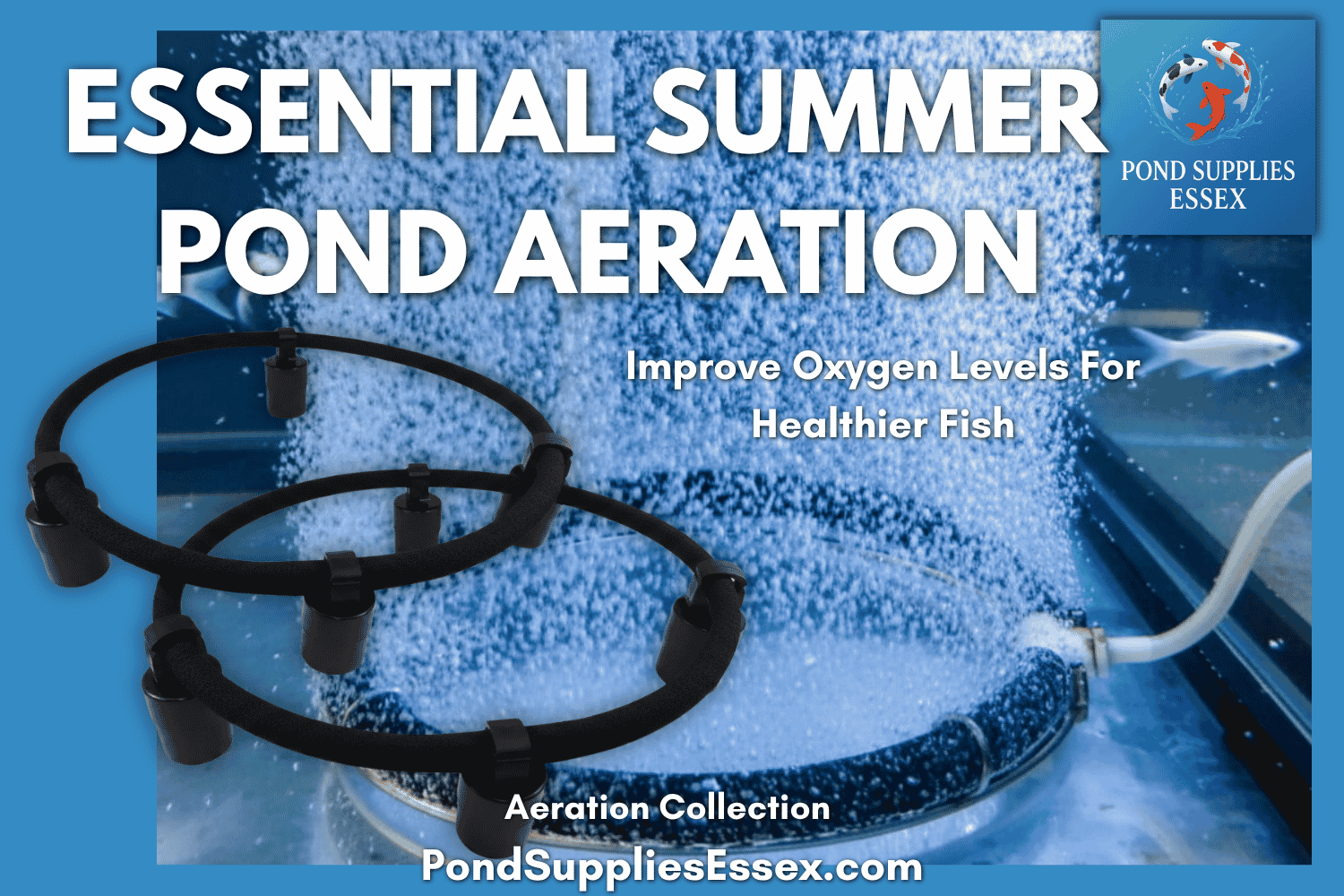 Essential pond air rings, air balls, air pumps and much more for effective fish pond or aquarium oxygenation at PondSuppliesEssex Online store  